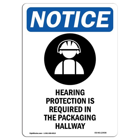 Signmission OSHA Sign, Hearing Protection, 10in X 7in Rigid Plastic, 7" W, 10" H, Portrait, OS-NS-P-710-V-13408 OS-NS-P-710-V-13408